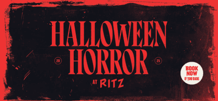 Halloween Horror at the Ritz 2025