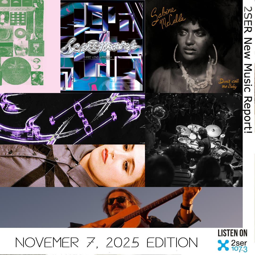 2SER New Music Report! (November 7, 2025 edition)
