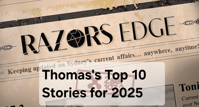 Thomas’s Top 10 Stories For 2025 (Razor’s Edge)