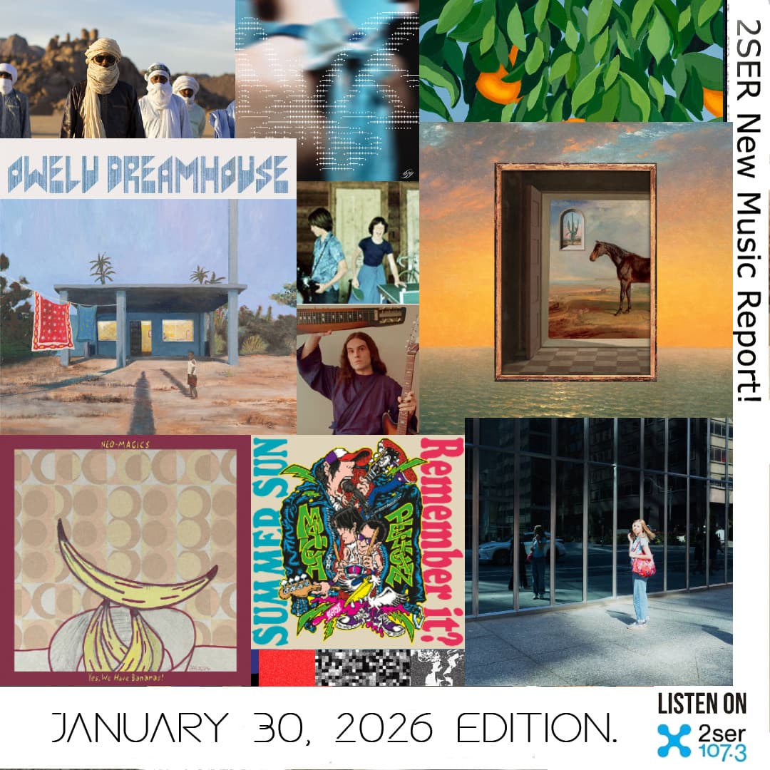 2SER New Music Report! (January 30, 2026 edition)